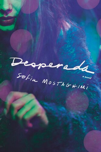 Desperada Sofia Mostaghimi