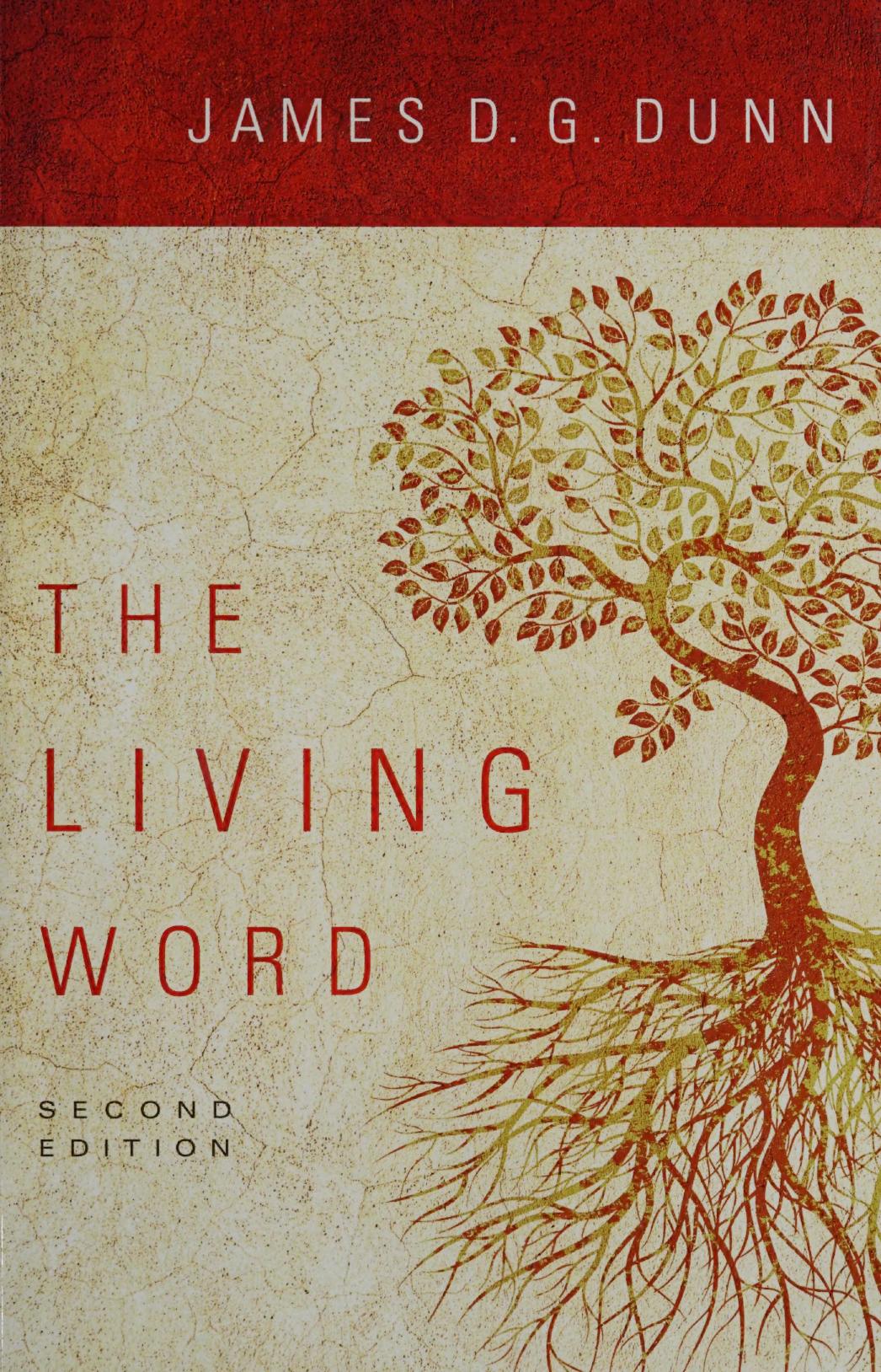 The Living Word Second Edition 2nd Edition James D G Dunn