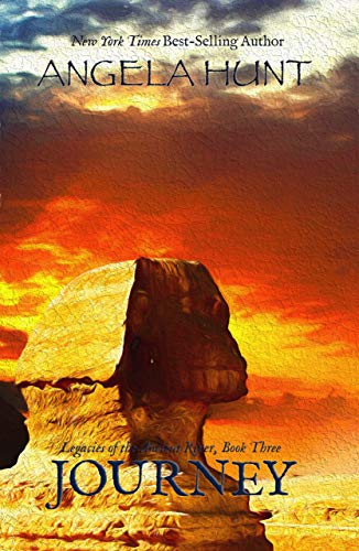 Journey Legacies Of The Ancient River Book 3 Angela Hunt