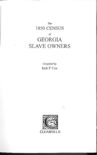The 1850 Census Of Georgia Slave Owners Reprint Jack F Cox
