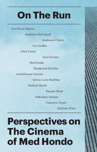 On The Run Perspectives On The Cinema Of Med Hondo Mariehlne Gutberlet Editor