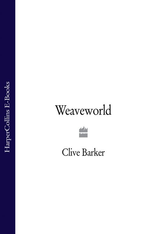 Weaveworld Voyager Classics Clive Barker