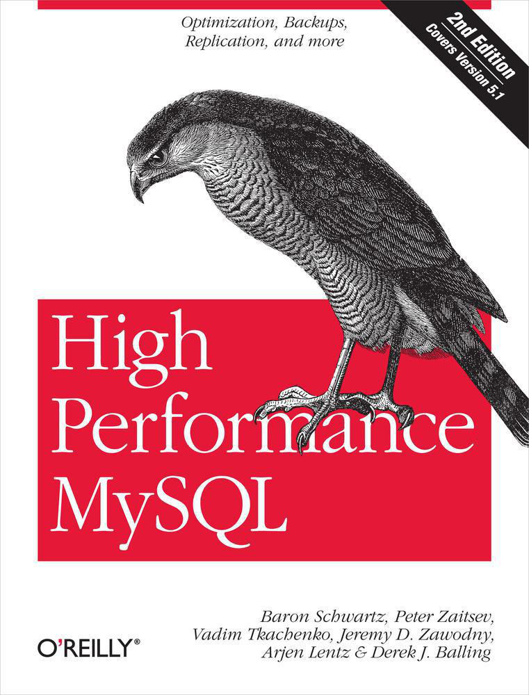 High Performance Mysql 2nd Edition Baron Schwartz Peter Zaitsev Vadim Tkachenko Jeremy D Zawodny Arjen Lentz Derek J Balling