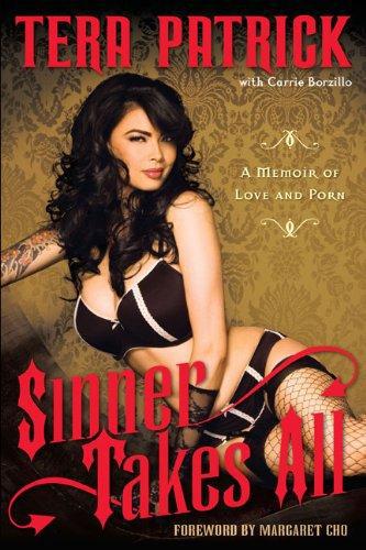 Sinner Takes All A Memoir Of Love Porn Tera Patrick Carrie Borzillo