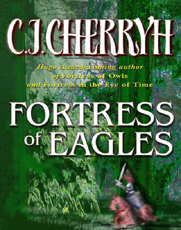 Fortress Of Eagles C J Cherryh