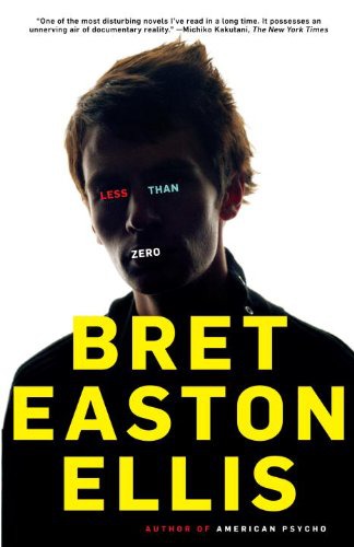 Less Than Zero Bret Easton Ellis