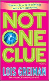 Not One Clue A Mystery Lois Greiman
