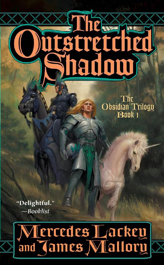 The Outstretched Shadow The Obsidian Trilogy Book One Mercedes Lackey James Mallory