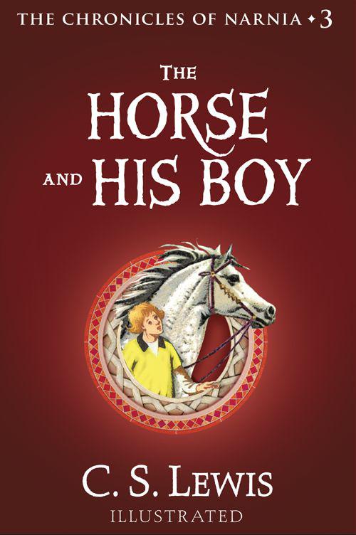 The Horse And His Boy The Chronicles Of Narnia C S Lewis