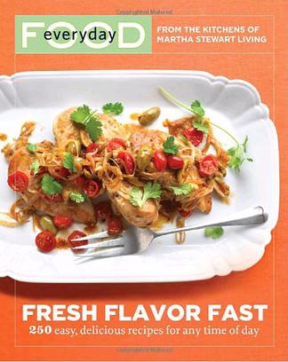 Fresh Flavor Fast 250 Easy Delicious Recipes For Any Time Of Day Martha Stewart Living Magazine