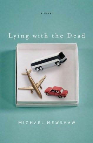 Lying With The Dead Michael Mewshaw