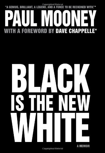 Black Is The New White Paul Mooney Dave Chappelle