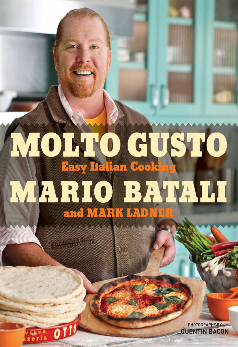 Molto Gusto Easy Italian Cooking Mario Batali Mark Ladner