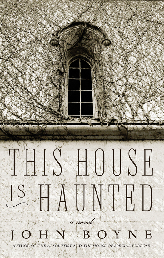 This House Is Haunted John Boyne