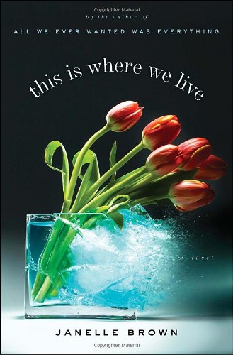 This Is Where We Live Janelle Brown