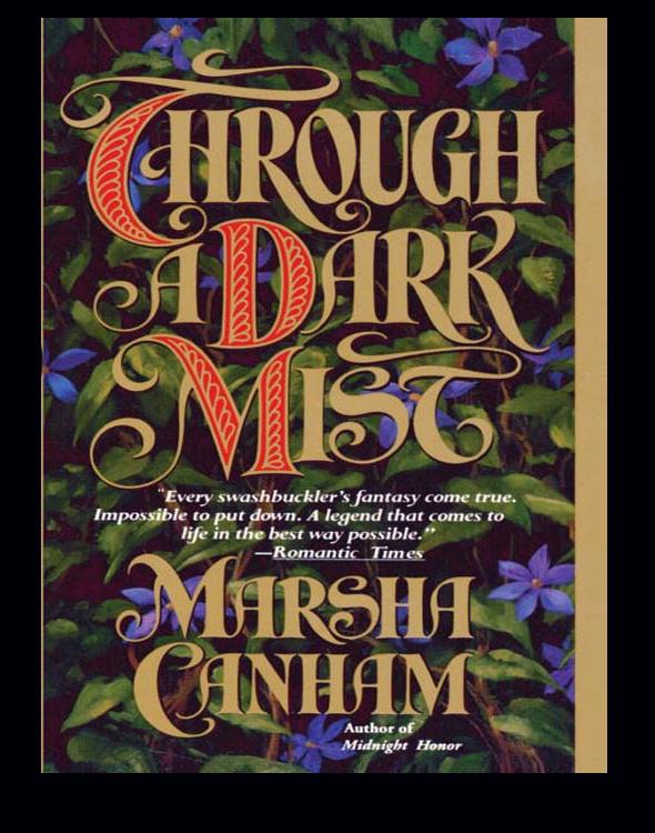 Through A Dark Mist Marsha Canham
