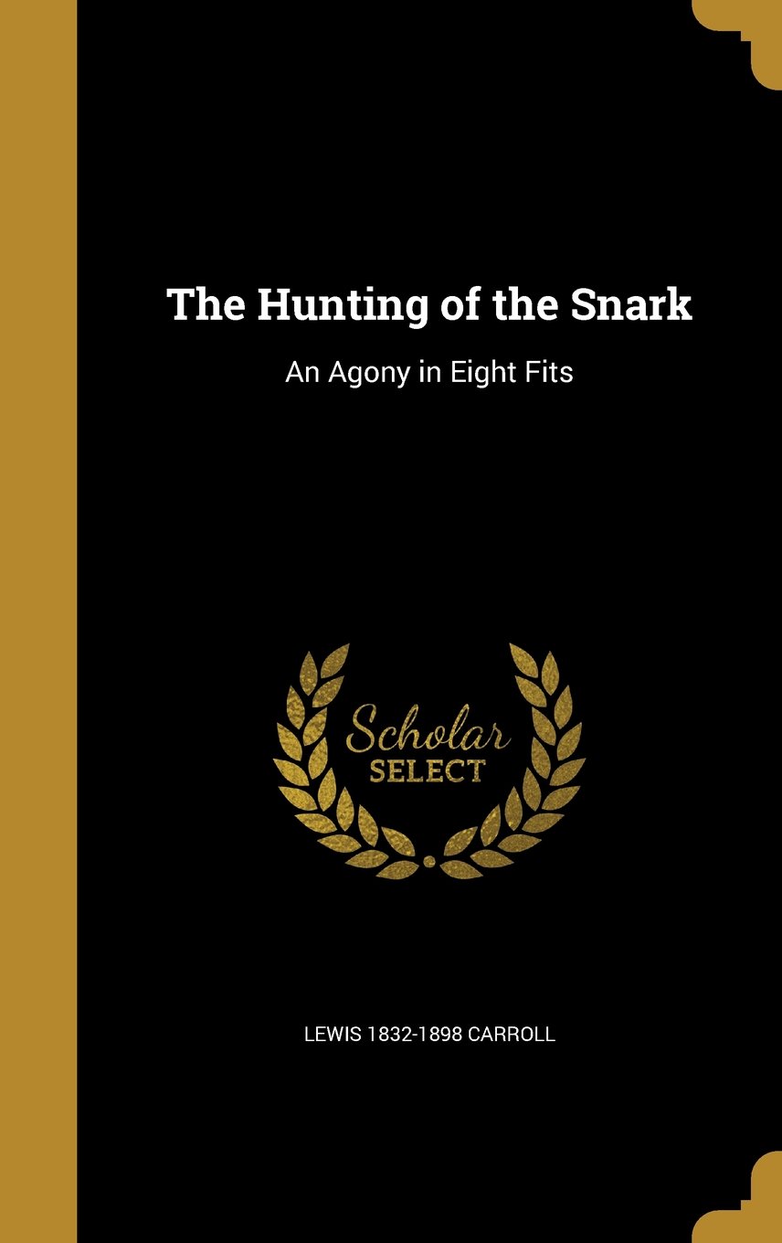 Hunting Of The Snark Lewis 18321898 Carroll