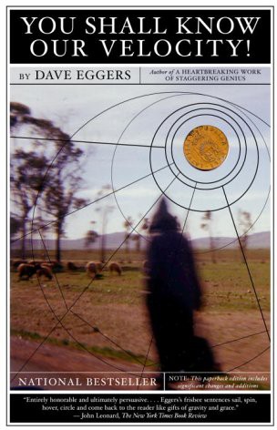 You Shall Know Our Velocity Dave Eggers