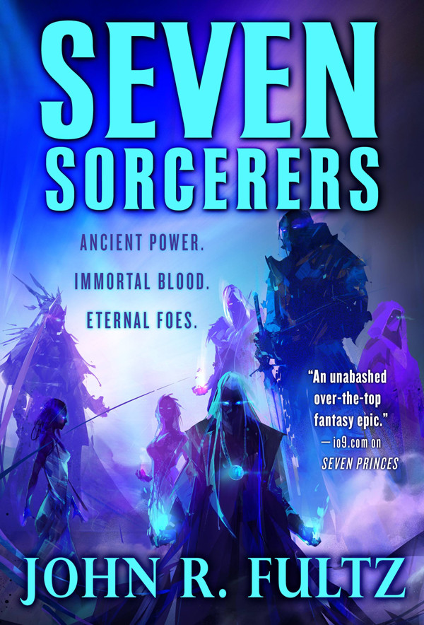 Seven Sorcerers Book Three Of The Books Of The Shaper John R Fultz