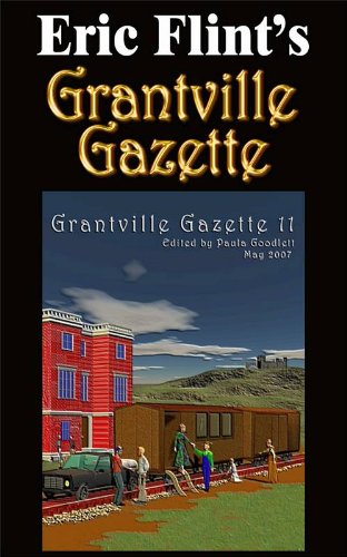 Grantville Gazette Volume 11 Eric Flint Garrett W Vance Paula Goodlett