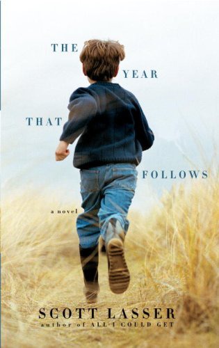 The Year That Follows Scott Lasser