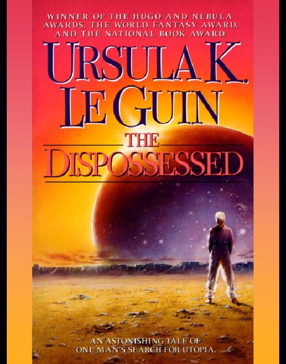 The Dispossessed A Novel Ursula K Le Guin