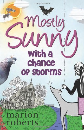 Mostly Sunny With A Chance Of Storms Marion Roberts