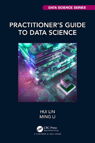Practitioners Guide To Data Science Hui Lin Quantitative Researcher