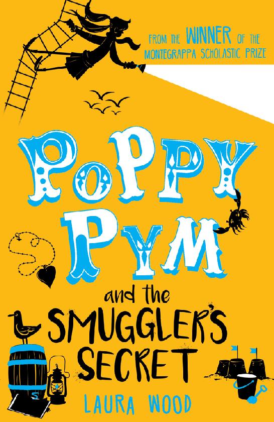 Poppy Pym And The Secret Of Smugglers Cove Laura Wood