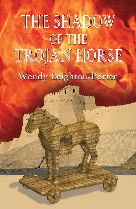 The Shadow Of The Trojan Horse Shadows From The Past Book 3 Wendy Leightonporter