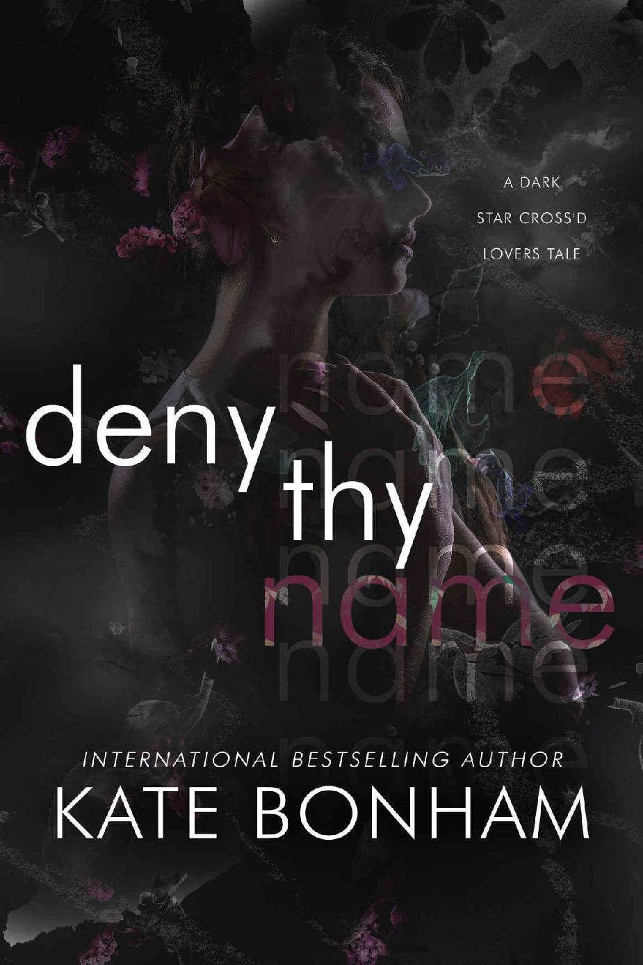 Deny Thy Name A Dark Star Crossd Lovers Tale Kate Bonham