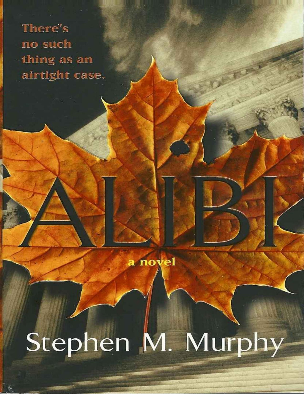Alibi Stephen M Murphy