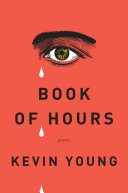 Book Of Hours Kevin Young