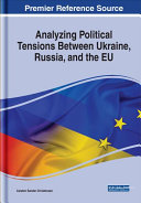 Analyzing Political Tensions Between Ukraine Russia And The Eu Carsten Sander Christensen