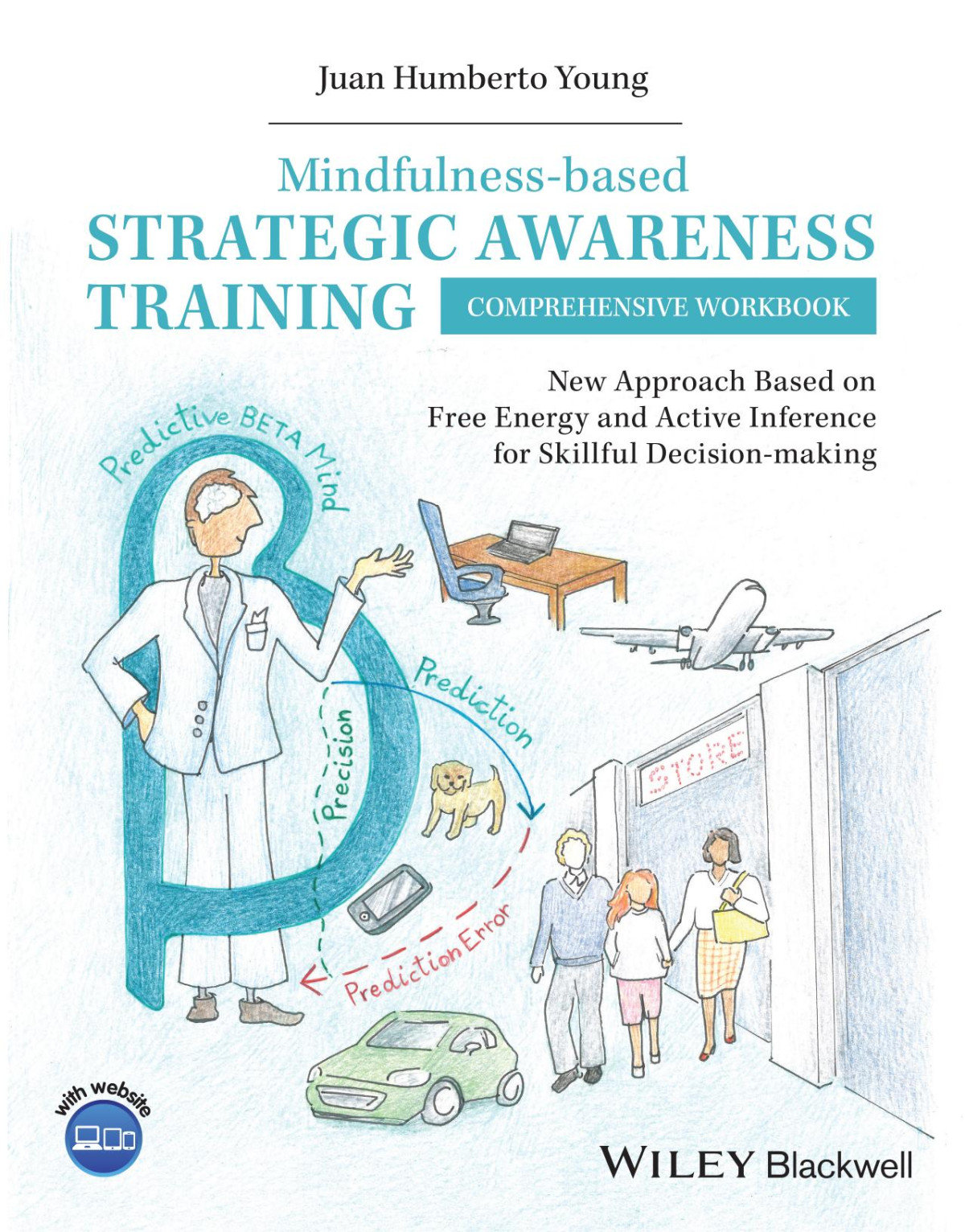 Mindfulnessbased Strategic Awareness Training Comprehensive Workbook 1st Edition Juan Humberto Young
