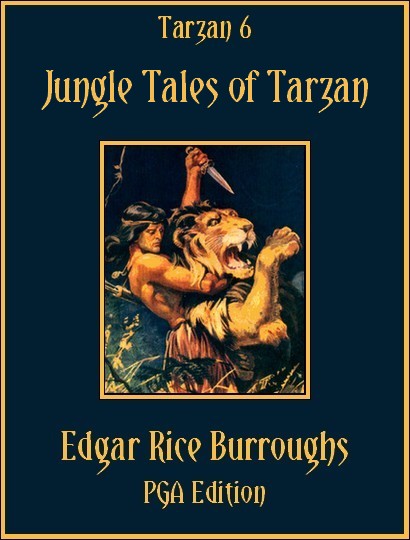 Jungle Tales Of Tarzan By Edgar Rice Burroughs Delphi Classics Illustrated Edgar Rice Burroughs
