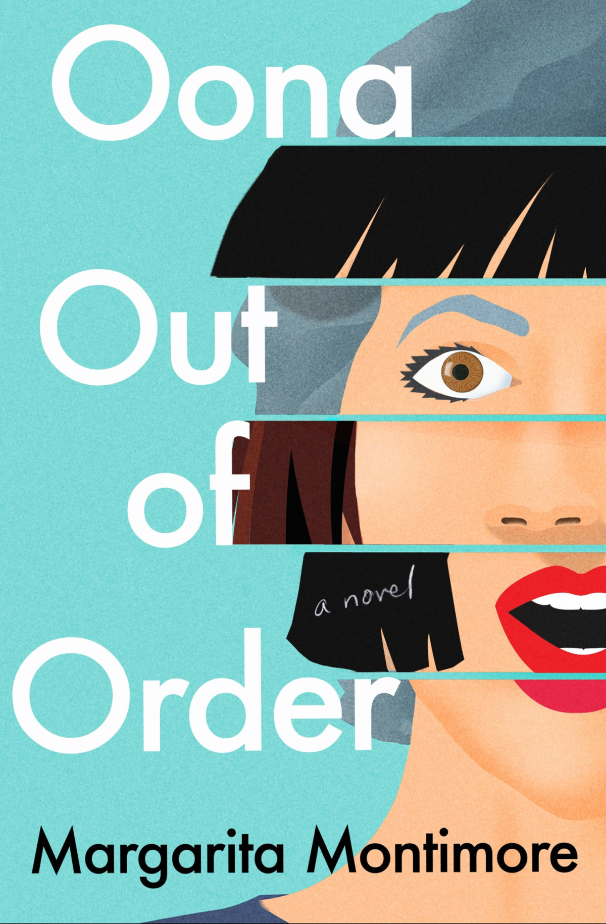 Oona Out Of Order Margarita Montimore
