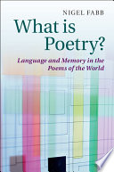 What Is Poetry Language And Memory In The Poems Of The World Nigel Fabb