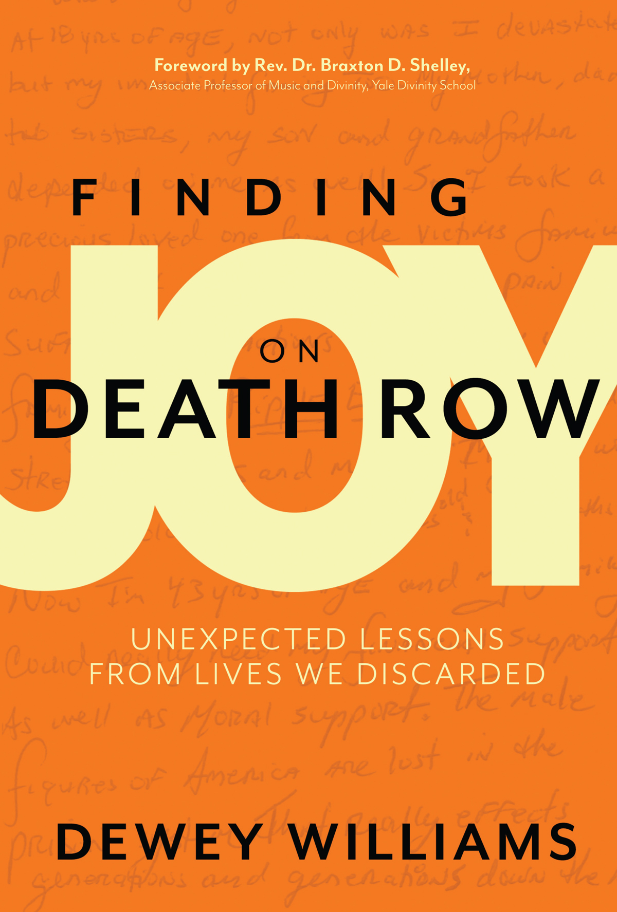 Finding Joy On Death Row Dewey Williams