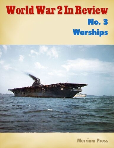 World War 2 In Review 3 Warships Ray Merriam