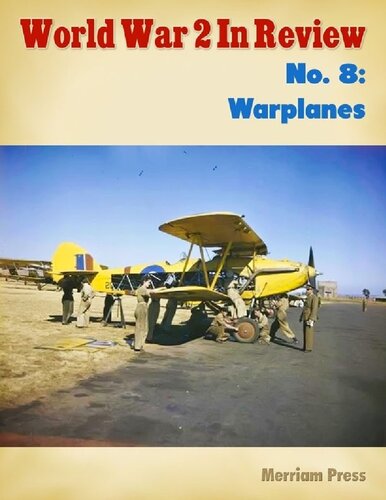 World War 2 In Review 8 Warplanes Ray Merriam
