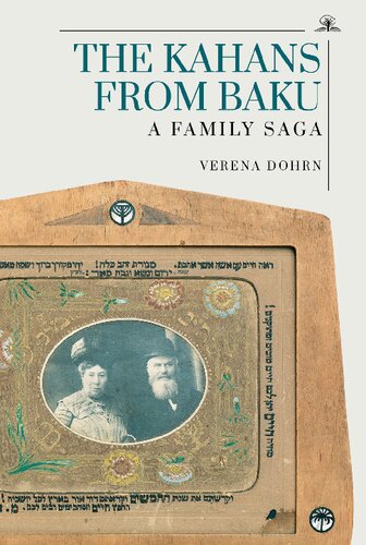 The Kahans From Baku A Family Saga Verena Dohrn
