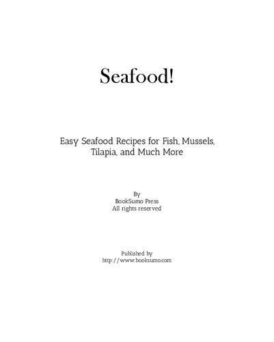 Seafood Easy Seafood Recipes For Fish Mussels Tilapia And Much More 2nd Edition Booksumo Press