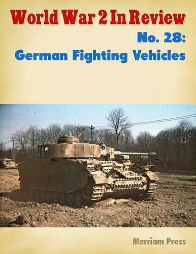 World War 2 In Review 28 German Fighting Vehicles Ray Merriam