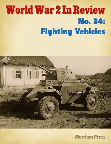 World War 2 In Review 34 Fighting Vehicles Ray Merriam