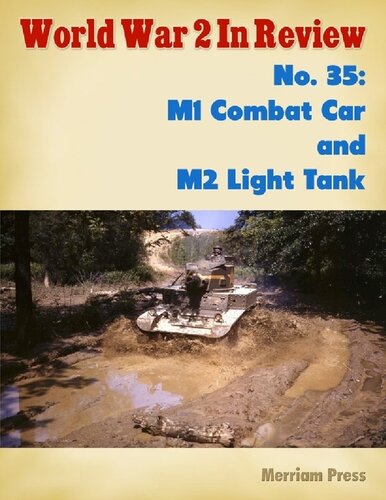 World War 2 In Review 35 M1 Combat Car And M2 Light Tank Ray Merriam