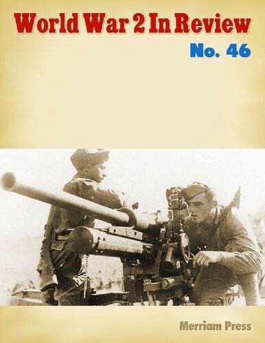 World War 2 In Review 46 Weapons Equipment Ray Merriam