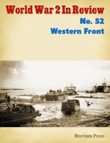 World War 2 In Review 052 Western Front Ray Merriam