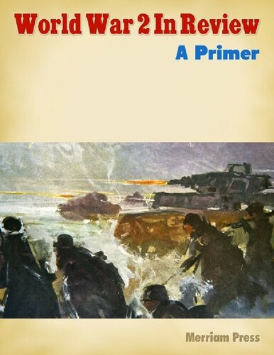 World War 2 In Review A Primer Merriam Press