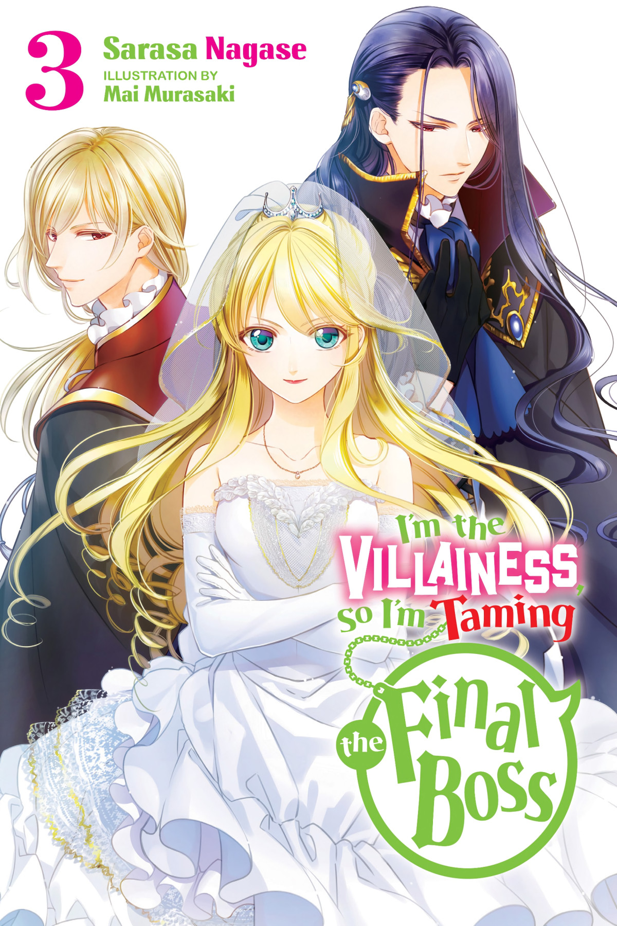 Im The Villainess So Im Taming The Final Boss Sarasa Nagase